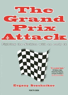 The Grand Prix Attack: Fighting the Sicilian with an Early F4