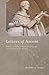 Letters of Ascent: Spiritual Direction in the Letters of Bernard of Clairvaux