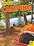 Camping (Exploring the Outdoors: Av2 Media Enhanced Books)