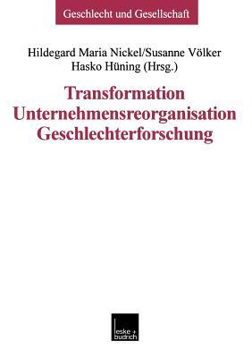 Transformation, Unternehmensreorganisation, Geschlechterforschung