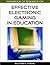 Handbook of Research on Effective Electronic Gaming in Education Set of 3