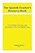 The Spanish Teacher's Resource Book: Lesson Plans, Exercises, and Solutions for First Year Spanish Class