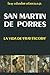 San Martín de Porres: la vida de Fray Escoba (Spanish Edition)