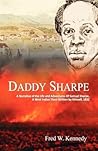 Daddy Sharpe: A Narrative of the Life and Adventures of Samuel Sharpe, A West Indian Slave Written by Himself, 1832