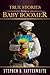 True Stories from a Baby Boomer