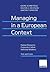 Managing in a European Context: Human Resources ― Corporate Culture ― Industrial Relations Text and Cases (German Edition)