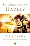 Un ángel en una Harley by Joan   Brady