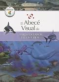 El abecé visual de mares, océanos, lagos y ríos