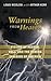 Warnings From Heaven: Visions of Heaven, Hell, and the Coming Invasion of America