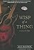 Wisp of a Thing (Tufa Novels)