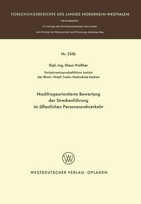 Nachfrageorientierte Bewertung der Streckenführung im öffentlichen Personennahverkehr (Forschungsberichte des Landes Nordrhein-Westfalen) (German Edition)
