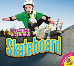 Skateboard (Deportes de moda) (Spanish Edition)