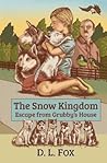 The Snow Kingdom by D.L. Fox