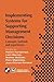 Implementing Systems for Supporting Management Decisions: Concepts, methods and experiences (IFIP Advances in Information and Communication Technology)