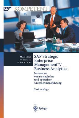 SAP Strategic Enterprise Management™/Business Analytics: Integration von strategischer und operativer Unternehmensführung (SAP Kompetent)