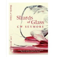 Shards of Glass - A Little Girl's Journey Back into Her World of Physical, Mental and Sexual Abuse (Kindle Edition)