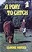 A Pony to Catch