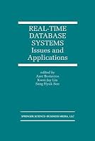 Real-Time Database Systems: Issues and Applications