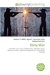 Dirty War: Dirty War, Laws Of War, Falklands War, Operation Charly, Operation Condor, Operativo Independencia, Crime Against Humanity