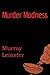 Murder Madness