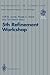 5th Refinement Workshop by Cliff B. Jones
