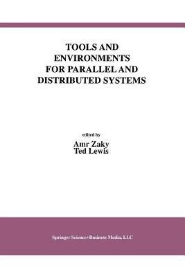Tools and Environments for Parallel and Distributed Systems (International Series in Software Engineering)