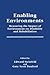 Enabling Environments by Edward Steinfeld