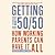 Getting to 50/50: How Working Parents Can Have It All