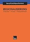 Regionalisierung: Theorie ― Praxis ― Perspektiven (German Edition)