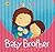 Baby Brother (My First. . .)