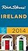 Rick Steves' Ireland 2014 by Rick Steves Rick Steves' Ireland 2014 by Rick Steves