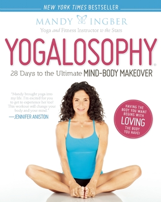 Yogalosophy: 28 Days to the Ultimate Mind-Body Makeover (Paperback)
