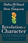 Revolution of Character by Dallas Willard
