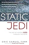 Static Jedi by Eric Samuel Timm