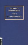 Teología sistemática de Chafer Tomo I (1) (Spanish Edition)