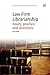 Law Firm Librarianship: Issues, Practice and Directions (Chandos Information Professional Series)