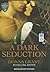 A Dark Seduction (Shields, 3)