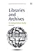 Libraries and Archives: A Comparative Study (Chandos Information Professional Series)