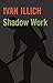 Shadow Work (Open Forum Series)