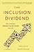 The Inclusion Dividend: Why...