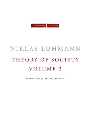Theory of Society, Volume 2 (Cultural Memory in the Present)