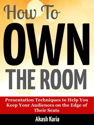 How to Own the Room: Presentation Techniques to Keep Your Audience on the Edge of Their Seats
