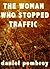 The Woman Who Stopped Traffic