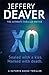 XO by Jeffery Deaver XO by Jeffery Deaver