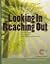 Looking In, Reaching Out by Barbara Jacoby