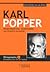 Karl Popper: Διαψευσιμότητα, ιστορικισμός και ανοιχτή κοινωνία