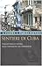 Sentieri di Cuba: Viaggio nella cultura, nelle tradizioni, nei personaggi
