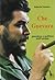 Che Guevara: Pensiero e politica dell'utopia