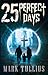 25 Perfect Days