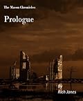 The Mason Chronicles, Prologue